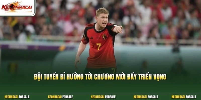 Đội tuyển Bỉ hướng tới chương mới đầy triển vọng