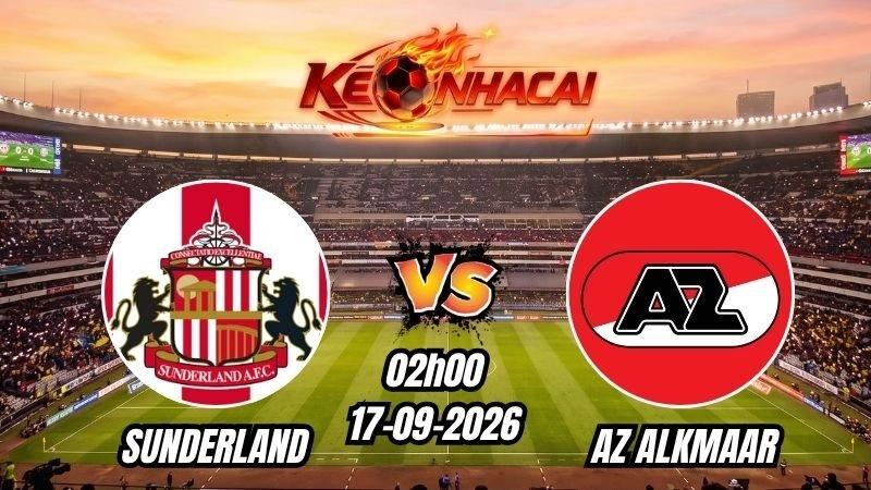 Soi kèo nhà cái Sunderland vs AZ Alkmaar 02h00 – 17/09/2026